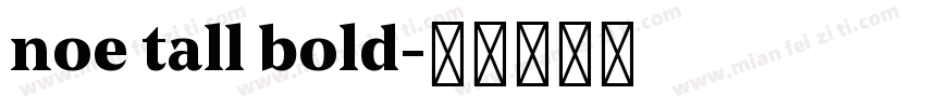 noe tall bold字体转换